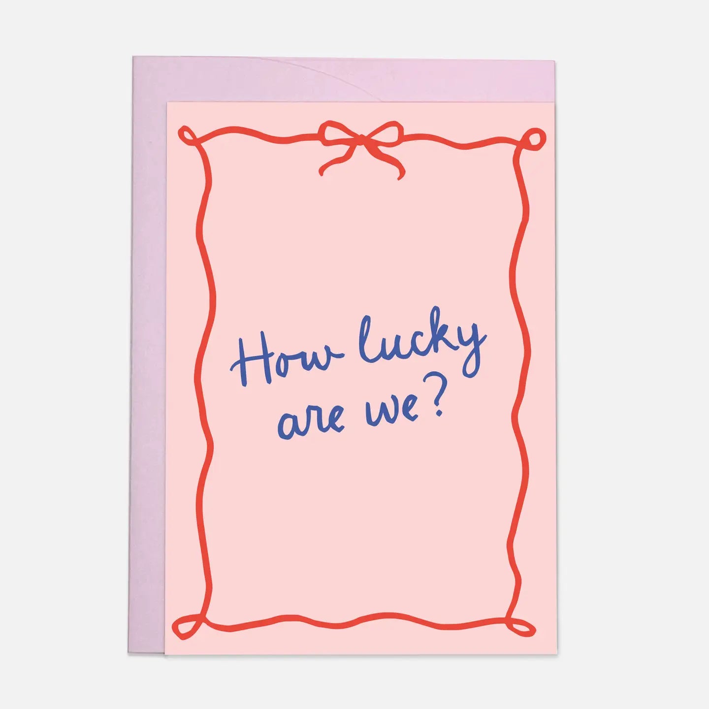 Postcard How Luck Are We?